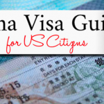 China Visa for US Citizens in 2021 | Information Guide and FAQ
