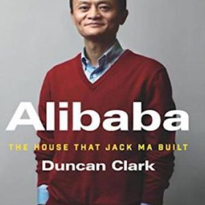 Alibaba- The House That Jack Ma Built
