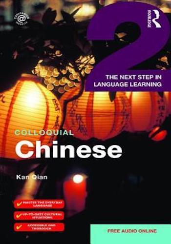 Colloquial Chinese 2- The Next Step in Language Learning