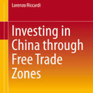 Investing in China through Free Trade Zones