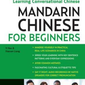 Mandarin Chinese for Beginners- Learning Conversational Chinese : Mastering Conversational Chinese [Book]