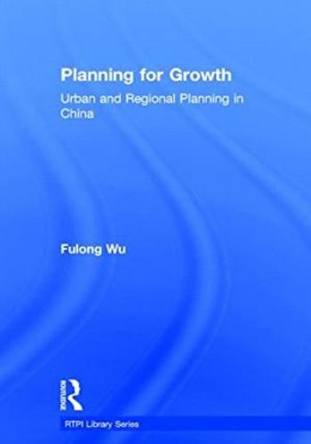 Planning for Growth- Urban and Regional Planning in China