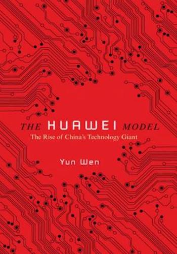 The Huawei Model (The Geopolitics of Information)